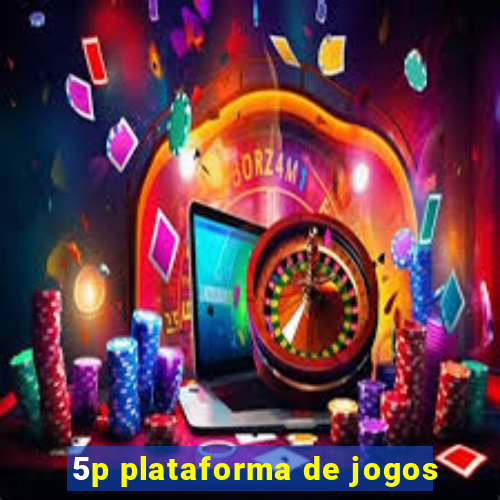 5p plataforma de jogos